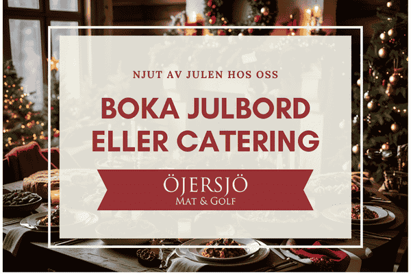 Julbord p&aring; Öjersjö mat & golf i ÖJERSJÖ | Konferensf�retag.se